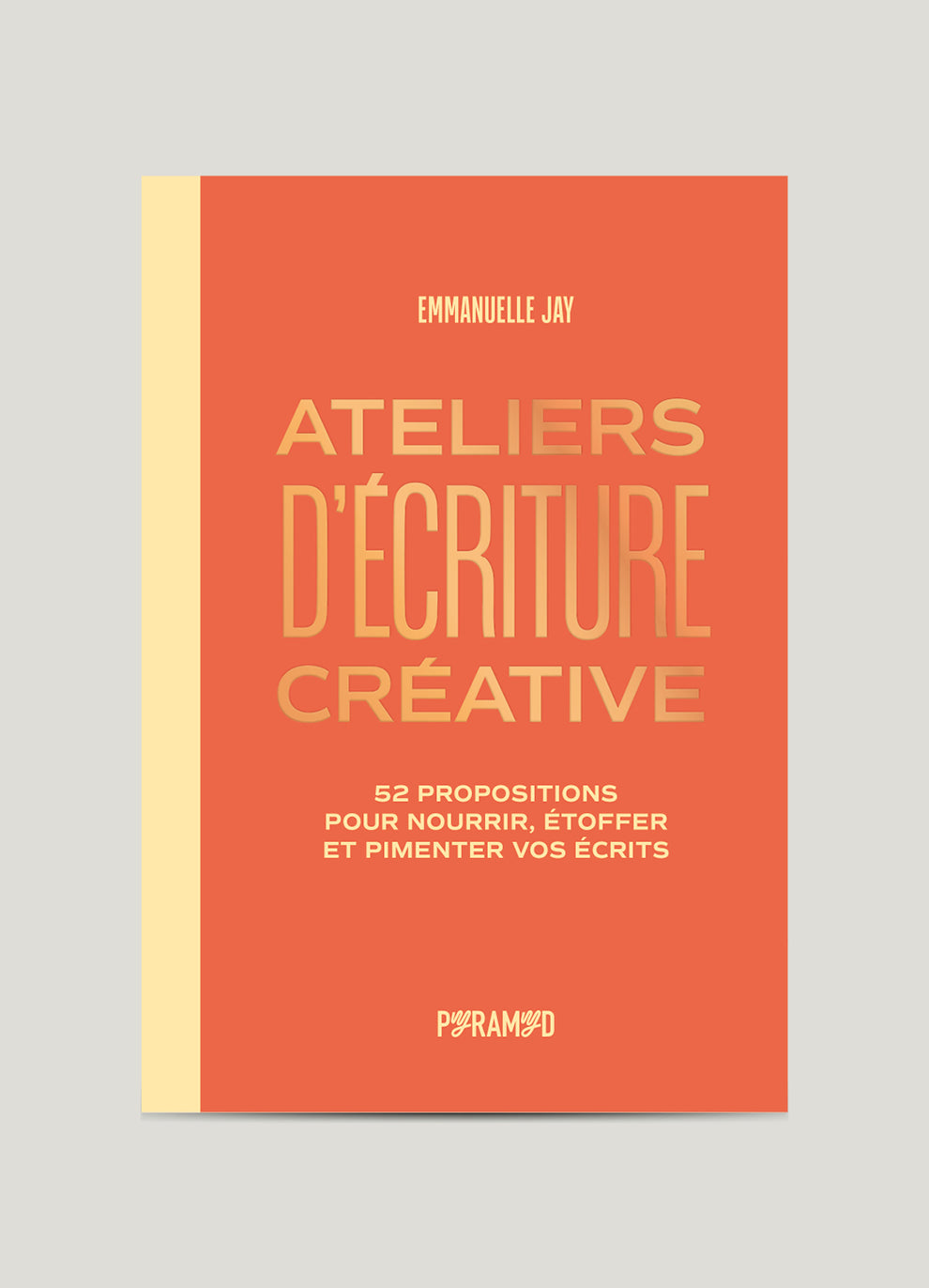 Livre : Ateliers d'écriture créative | Divers, Essai, Loisirs | Pyramyd ...