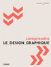 Comprendre le design graphique