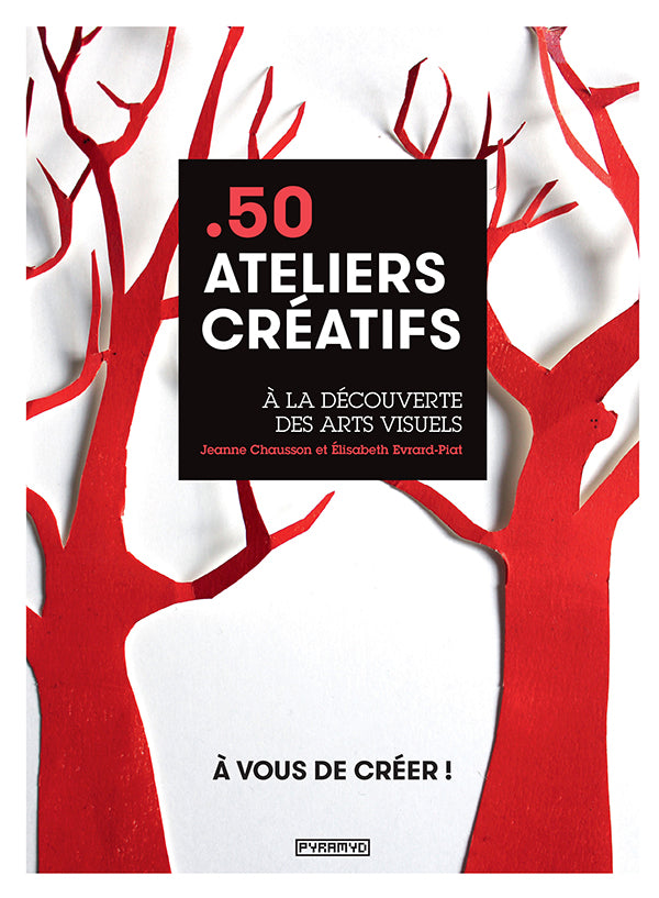50 ateliers créatifs