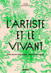 L'artiste et le vivant