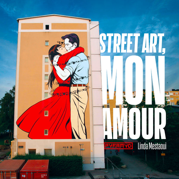 Street art, mon amour